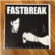 Fastbreak - Where It Lies